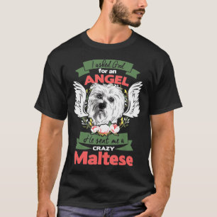 Ich habe Gott für einen Engel Gefragt, den er mir T-Shirt