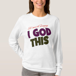 Ich habe Gott und Gebete T-Shirt