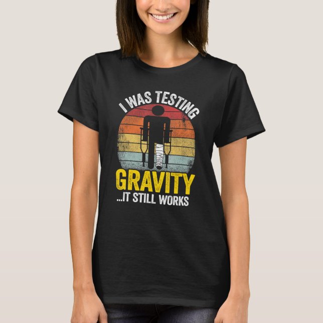 Ich habe Gravitation getestet. Es wirkt noch Verle T-Shirt (Vorderseite)