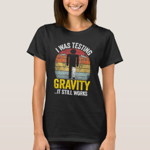 Ich habe Gravitation getestet. Es wirkt noch Verle T-Shirt