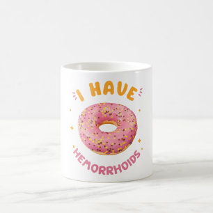Ich habe Hämorrhoiden Kaffeetasse