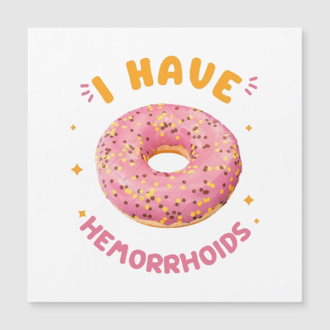 Ich habe Hämorrhoiden Magnetkarte (Vorderseite)
