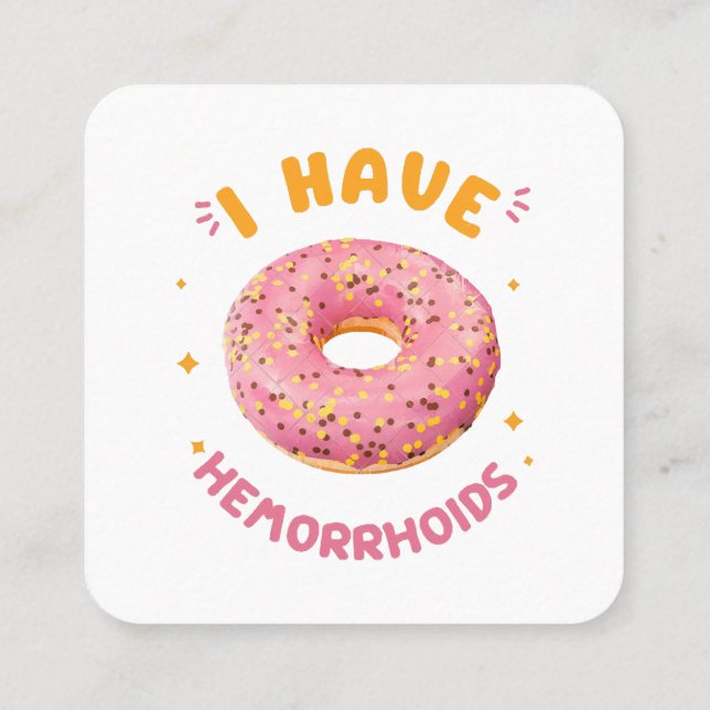 Ich habe Hämorrhoiden Quadratische Visitenkarte (Rückseite)