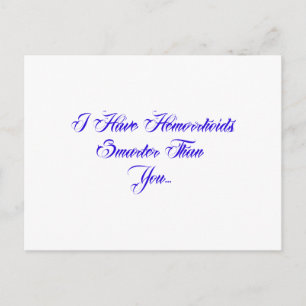 Ich habe Hemorrhoiden schlauer als du... Postkarte