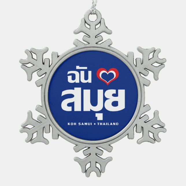 Ich habe Herz (Koh Samui Liebe Thailand) Schneeflocken Zinn-Ornament (Vorderseite)