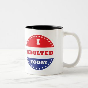 Ich habe heute erwachsen zweifarbige tasse