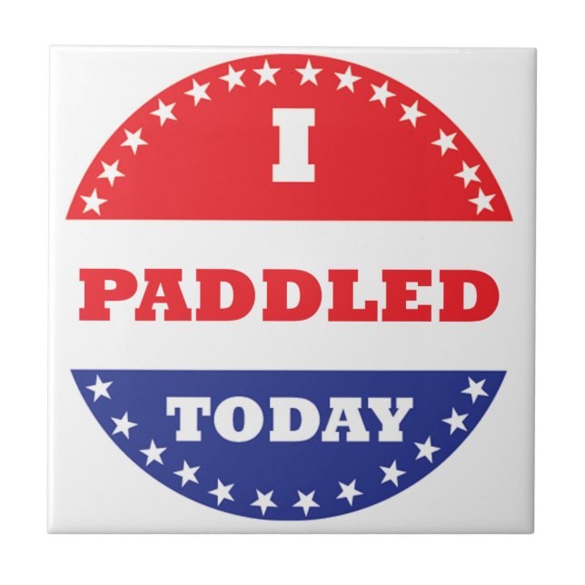 Ich habe heute gepaddelt fliese (Vorderseite)