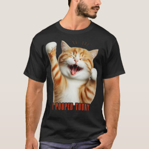 Ich habe heute gepoppt Lustige Katze T-Shirt