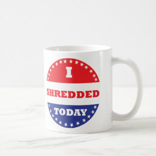 Ich habe heute geschreddert tasse