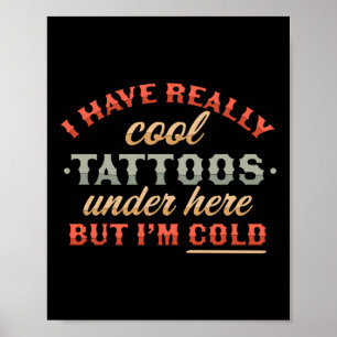 Ich habe hier wirklich Coole Tattoos, aber ich bin Poster