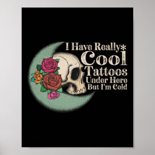 Ich habe hier wirklich Coole Tattoos, aber ich bin Poster