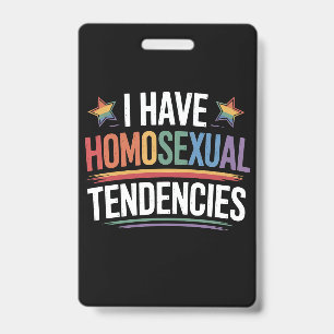 Ich habe homosexuelle Tendenzen LGBTQ Pride Regenb Ausweis