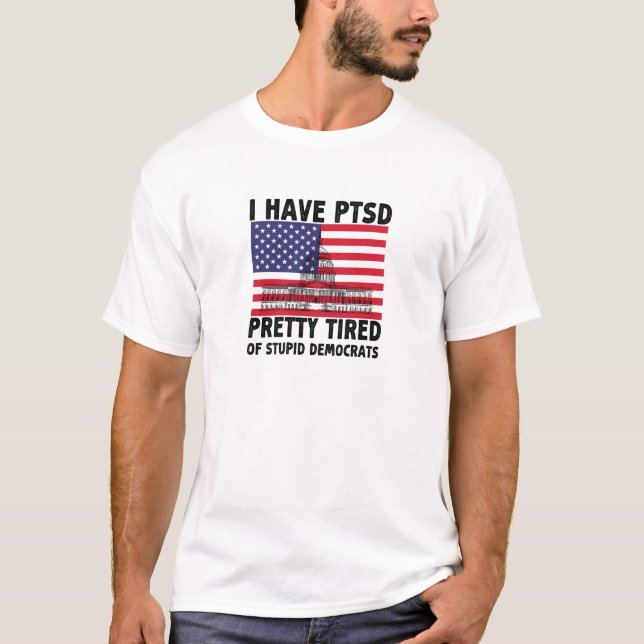 Ich habe Hübsche PTSD-Müde, mit Geschenken für dum T-Shirt (Vorderseite)