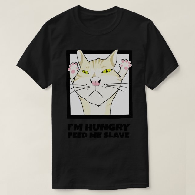 Ich habe Hunger jetzt Gefüttert T-Shirt (Design vorne)