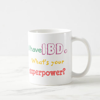 Ich habe IBD. Was ist Ihre Supermacht? Tasse für