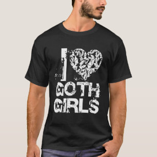 Ich habe ihn Goth Grunge Mode I Liebe Gothic T-Shirt