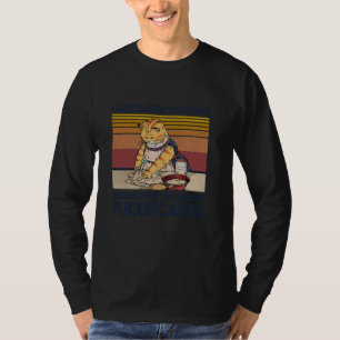 Ich habe Ihnen gerade gebacken, um die Fucupcakes T-Shirt