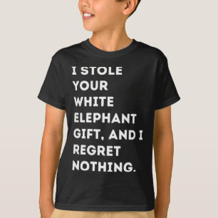 Ich habe Ihr Geschenk gestohlen Lustige White Elep T-Shirt