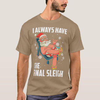 Ich habe immer den letzten Weihnachtsfeiertag T-Shirt