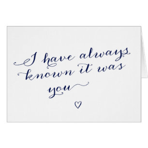 Ich habe immer gewusst, dass es Sie