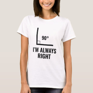 Ich habe immer Recht T-Shirt