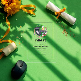 "Ich habe IT gemacht" Moderner Abschluss für Infor Acryleinladungen