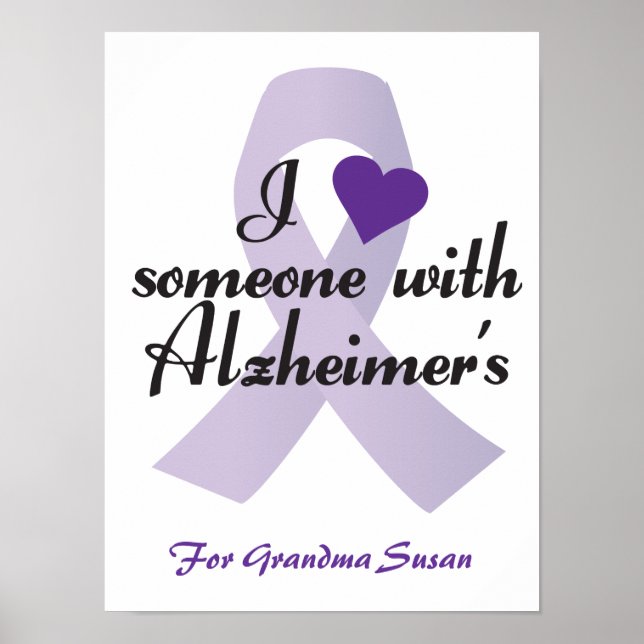 Ich habe jemanden mit Alzheimers Liebe Poster (Vorne)