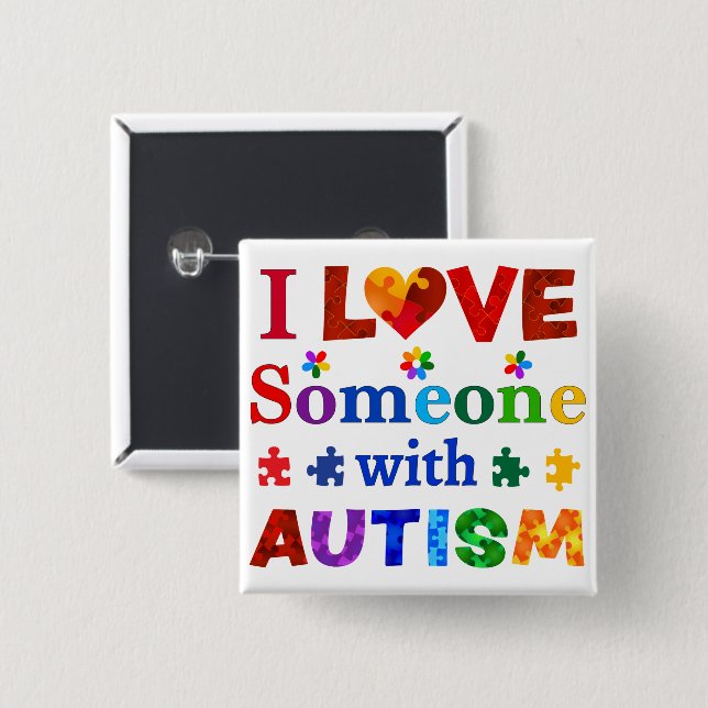 Ich habe jemanden mit AUTISM Liebe Button (Vorne & Hinten)