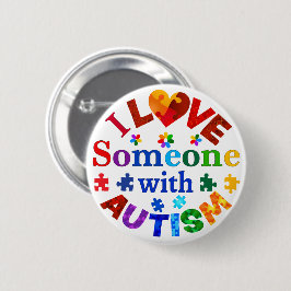 Ich habe jemanden mit AUTISM Liebe Button