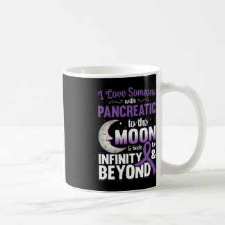 Ich habe jemanden mit Pankreaskrebs zum Mond Liebe Kaffeetasse
