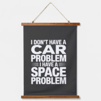 Ich habe kein Autoplatzproblem PNG, Garagenhumor