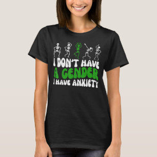 Ich habe kein Geschlecht, ich habe Angst, T-Shirt