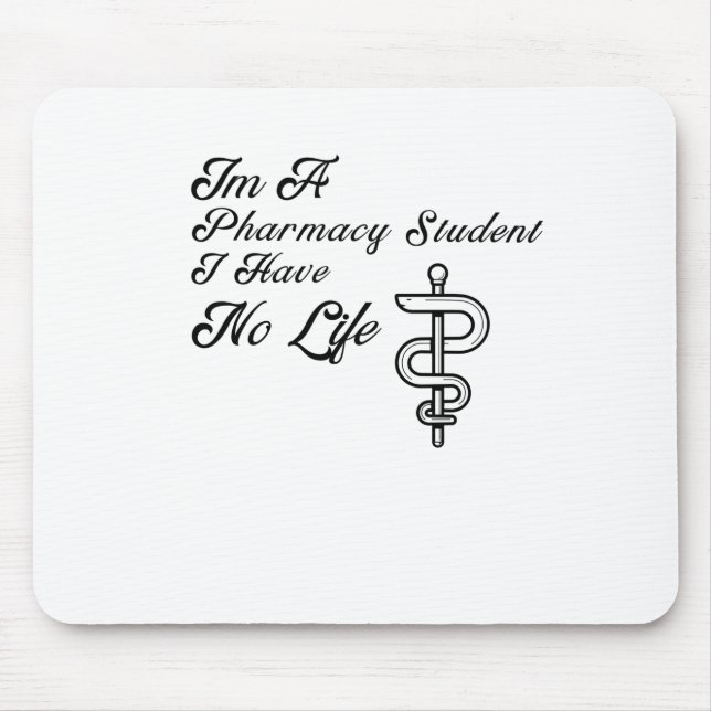 Ich habe kein Leben als Pharmazie-Studentin Mousepad (Vorne)