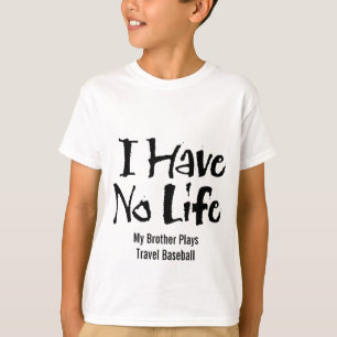 Ich habe kein Leben (Travel Baseball) T-Shirt