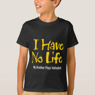 Ich habe kein Leben (Volleyball) T-Shirt