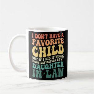 Ich habe kein liebes Kind, es wäre meine Tochter Kaffeetasse