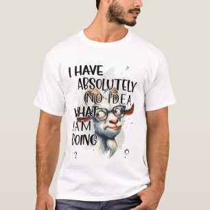Ich habe keine Ahnung, T-Shirt