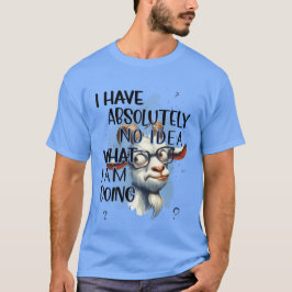 Ich habe keine Ahnung, T-Shirt