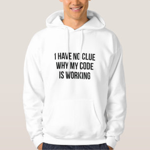 Ich habe keine Ahnung, warum mein Code funktionier Hoodie