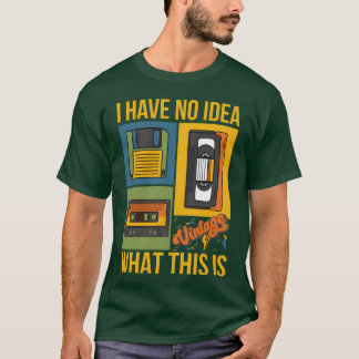 Ich habe keine Ahnung was das hier ist 80er 90er R T-Shirt