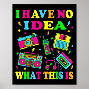 Ich habe keine Ahnung, was das sind Männer Frauen  Poster