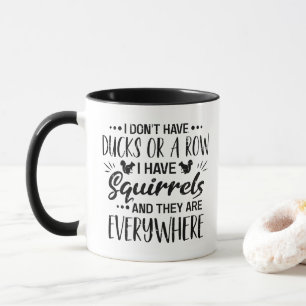 Ich habe keine Enten in Reih und Glied, ich habe E Tasse