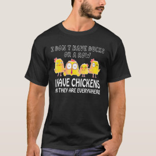 Ich habe keine Enten oder eine Reihe, ich habe Hüh T-Shirt