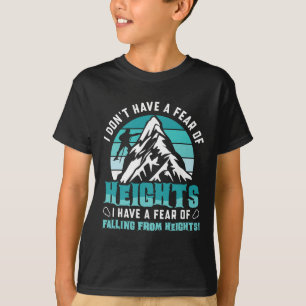 Ich habe keine Höhenangst - Boulderfels C T-Shirt