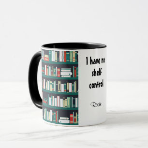 Ich habe keine Kontrolle Bibliothekare Tasse