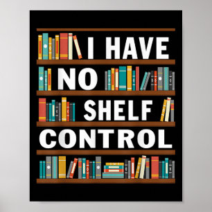 Ich habe keine Kontrolle, die lustige Bibliothek l Poster