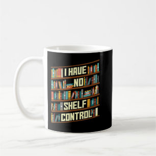 Ich habe keine Kontrolle, Fanny Library Reading Lo Kaffeetasse
