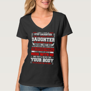 Ich habe keine Steptochter, die ich Phantastischen T-Shirt