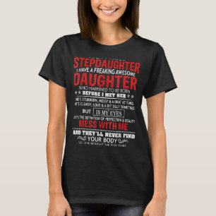 Ich habe keine Steptochter, ich habe eine starre T T-Shirt
