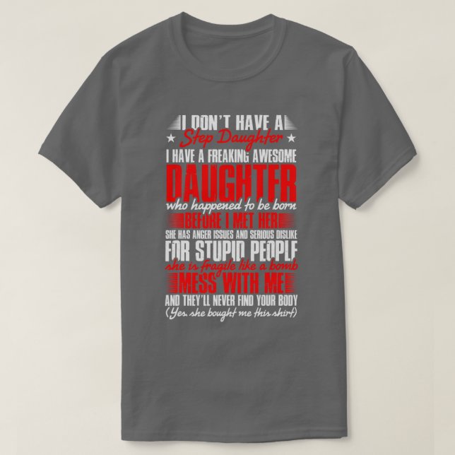 Ich habe keine StepTochter Stepdad Stepchild Fathe T-Shirt (Design vorne)